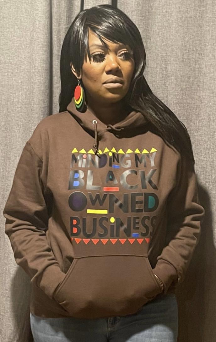 Minding MY BLACK OWNED BUSINESS -HOODIE